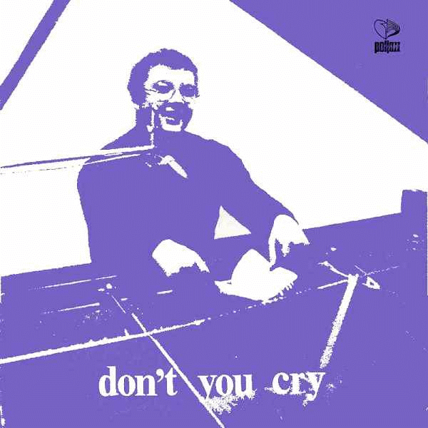 https://www.discogs.com/release/5245013-Stanis%C5%82aw-Sojka-Dont-You-Cry