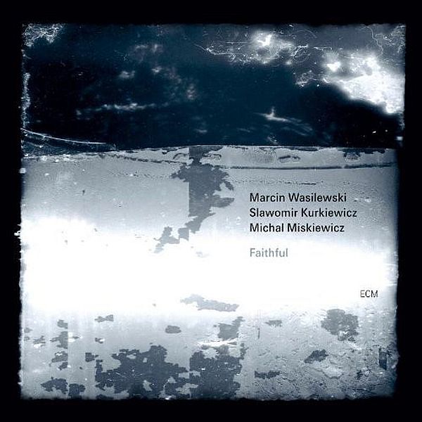 https://www.discogs.com/release/2917412-Marcin-Wasilewski-Trio-Faithful