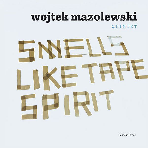 https://www.discogs.com/release/3116136-Wojtek-Mazolewski-Quintet-Smells-Like-Tape-Spirit