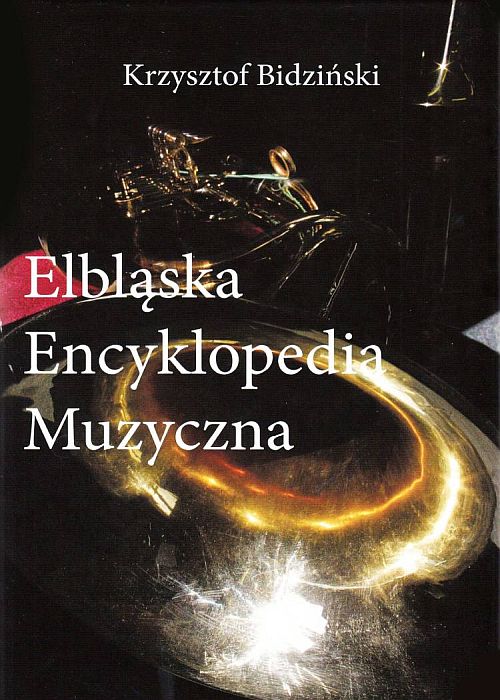 https://www.muzycznyelblag.pl/pl/wywiady/elblaska-encyklopedia-muzyczna,1247