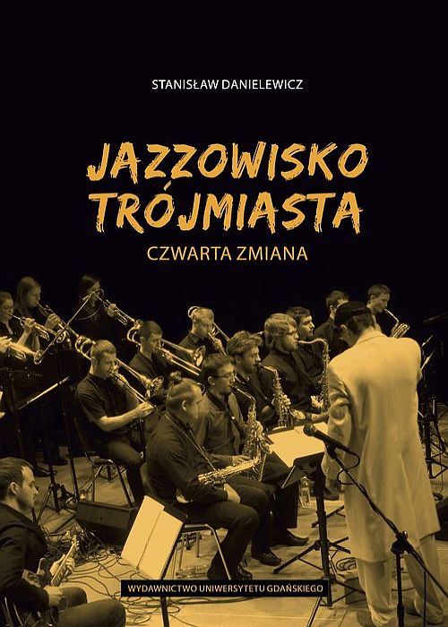 https://jazzforum.com.pl/main/artykul/jazzowisko-trojmiasta-czwarta-zmiana.-obraz-rodowisk-jazzowych-wmateriaach