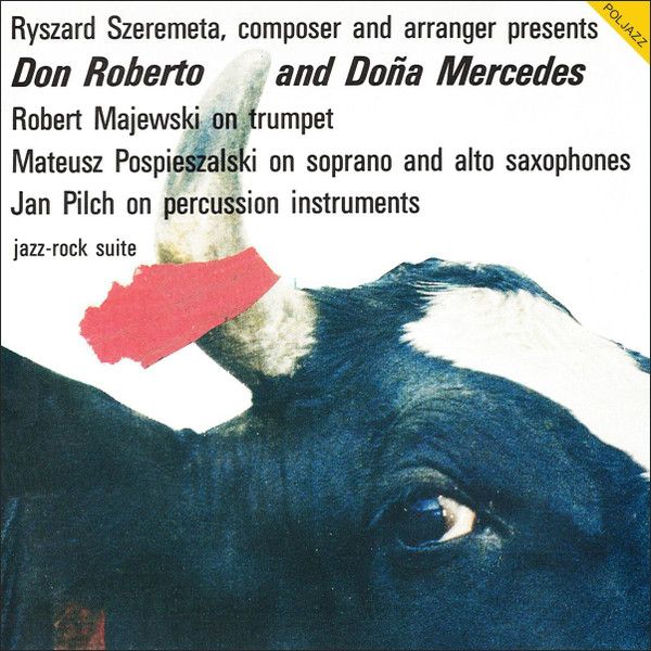 https://www.discogs.com/release/14919201-Ryszard-Szeremeta-Don-Roberto-and-Do%C3%B1a-Mercedes