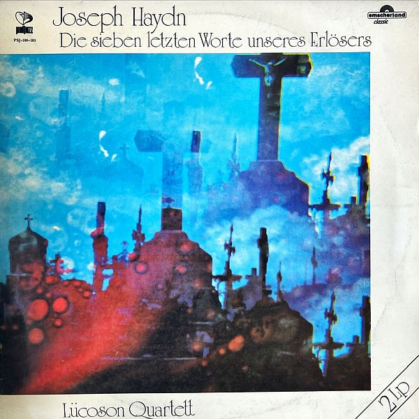https://www.discogs.com/release/5179824-Joseph-Haydn-L%C3%BCcoson-Quartett-Die-Sieben-Letzten-Worte-Unseres-Erl%C3%B6sers