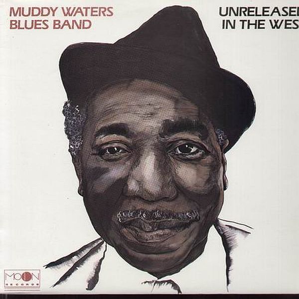 https://www.discogs.com/release/2219646-Muddy-Waters-Blues-Band-Unreleased-In-The-West