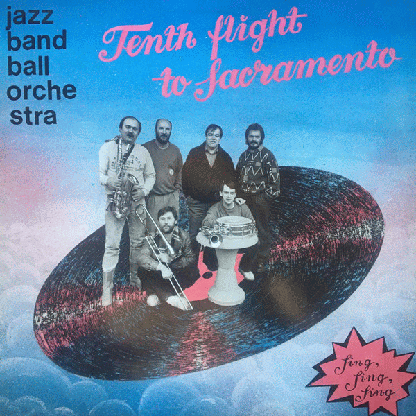https://www.discogs.com/release/34845413-Jazz-Band-Ball-Orchestra-Tenth-Flight-To-Sacramento